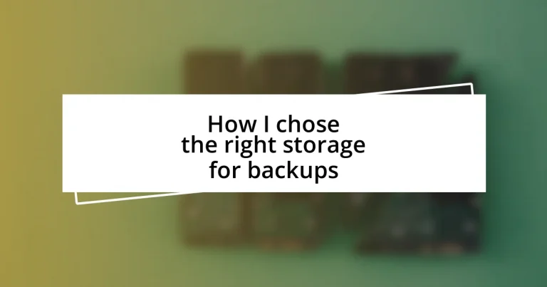 How I chose the right storage for backups