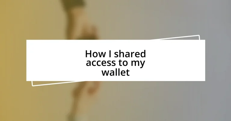 How I shared access to my wallet