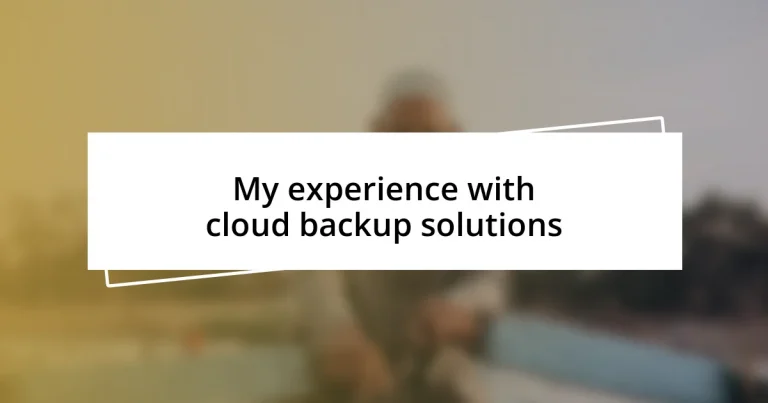 My experience with cloud backup solutions