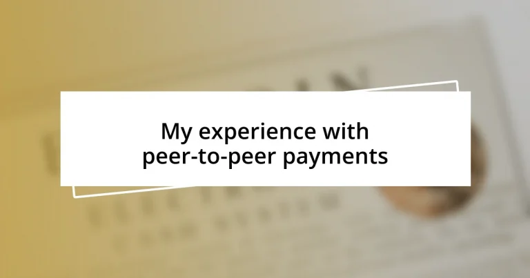 My experience with peer-to-peer payments