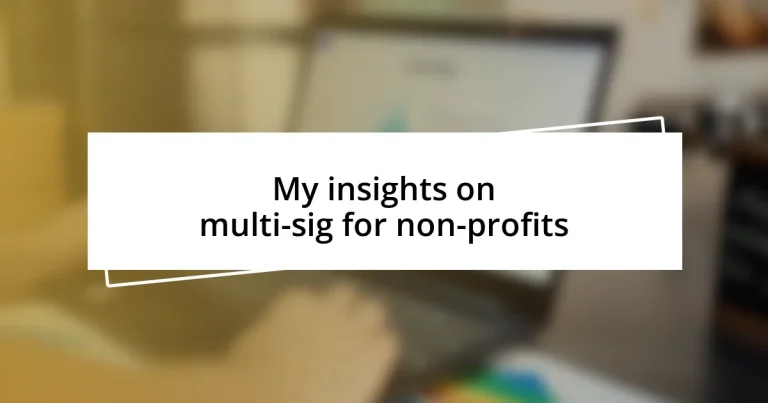 My insights on multi-sig for non-profits