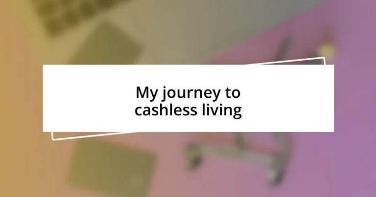 My journey to cashless living