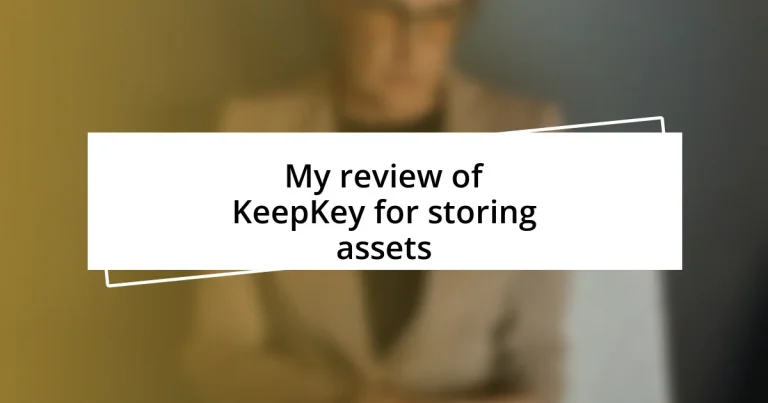 My review of KeepKey for storing assets