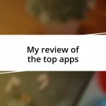 My review of the top apps