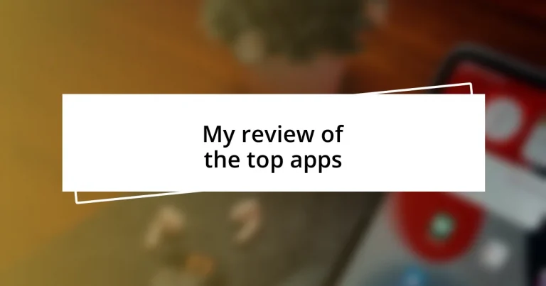 My review of the top apps