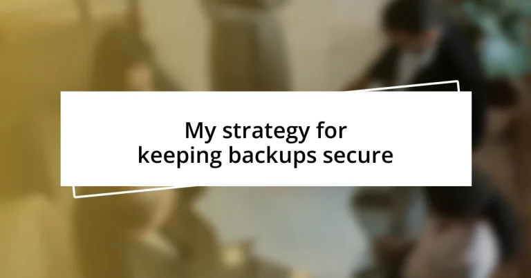 My strategy for keeping backups secure