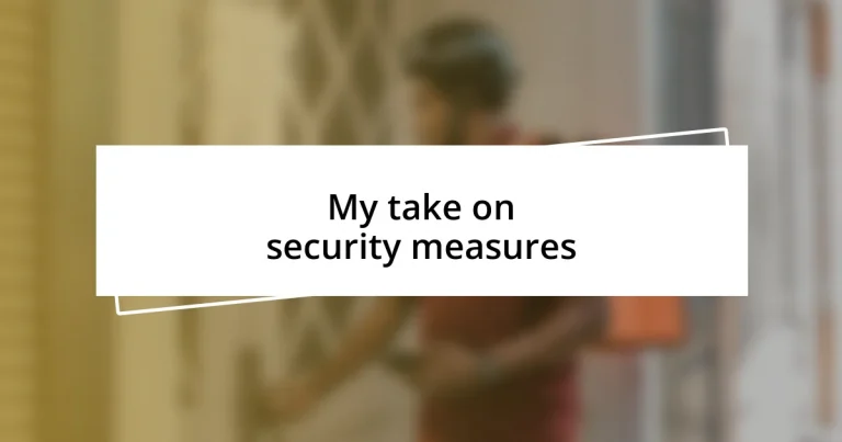 My take on security measures