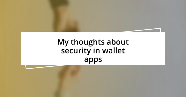 My thoughts about security in wallet apps