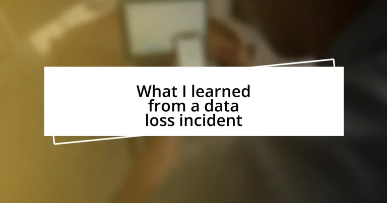 What I learned from a data loss incident