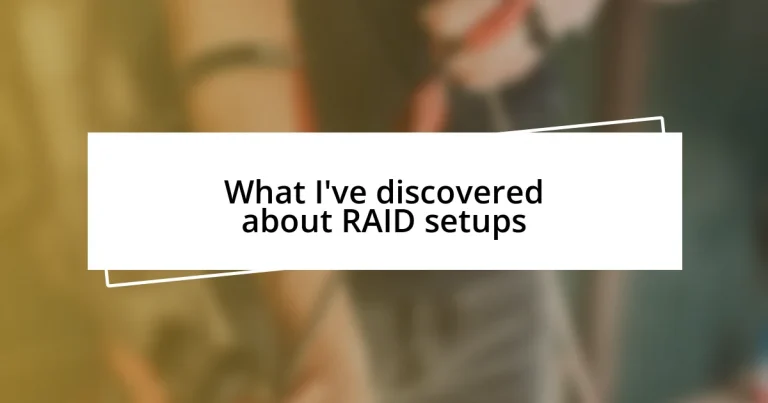 What I’ve discovered about RAID setups