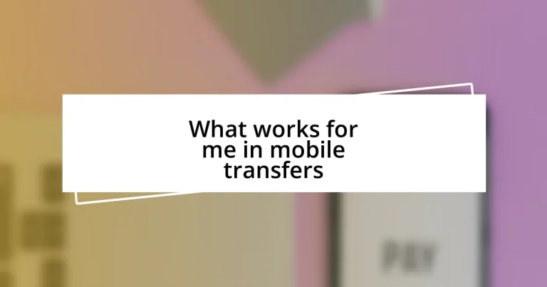 What works for me in mobile transfers