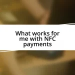 What works for me with NFC payments