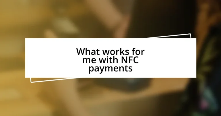 What works for me with NFC payments